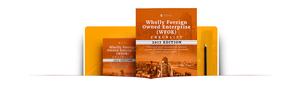WFOE in China Setup Checklist, 2017 Edition [Free Download]
